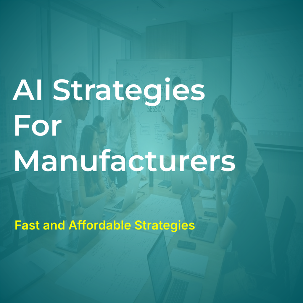 AI Strategies For Manufacturing Firms