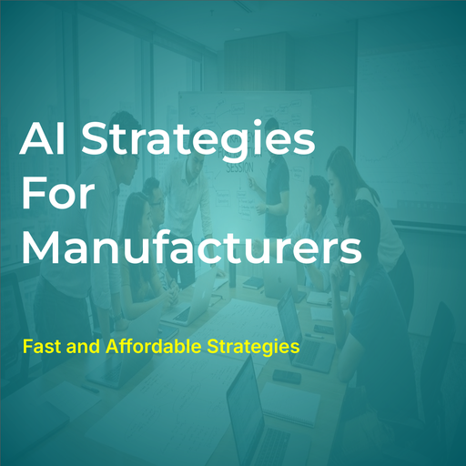 AI Strategies For Manufacturing Firms